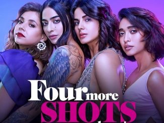 Four More Shots Please! [A] (2019) Hindi [Ep 1 to 10] 720p | 480p WEB-HDRip x264 AAC – 1.2 GB | 400 MB [Ep 1 to 10 Added] 