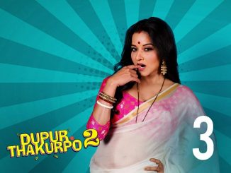 Dupur Thakurpo S02 (2018) Hindi 720p | 480p HDRip x264 AAC [EP 1 TO 5 ADDED]