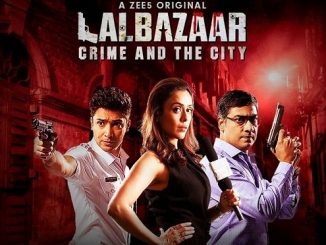 Lalbazaar (2020) [Season 1] Hindi 720p | 480p WEB-HDrip x264 AAC DD 2.0 [EP 1 TO 10 ADDED]
