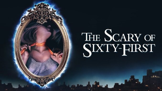 The Scary of Sixty-First full movie download