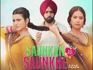 Saunkan Saunkne (2022) Punjabi 720p | 480p Pre-DVDRip AAC DD 2.0 x264 950MB | 350MB